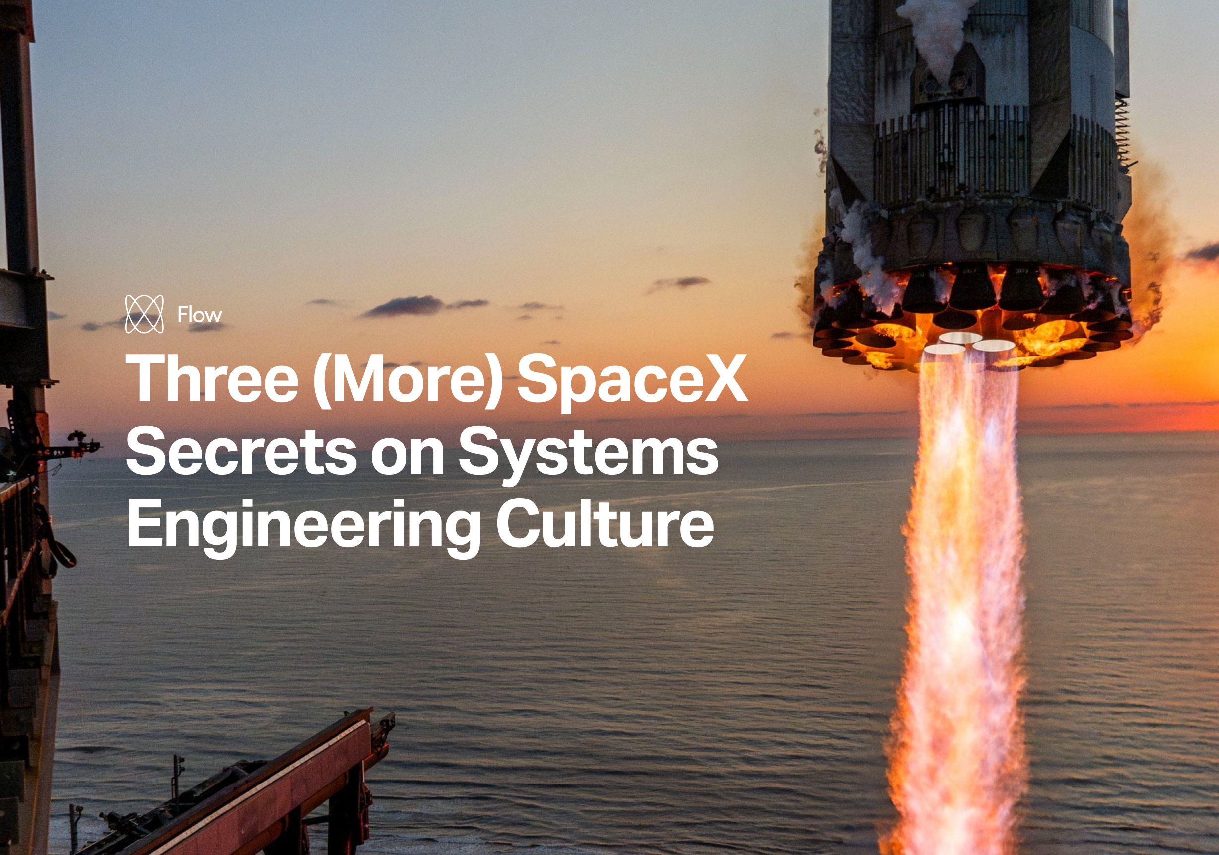 Three (More) SpaceX Secrets on Systems Engineering Culture