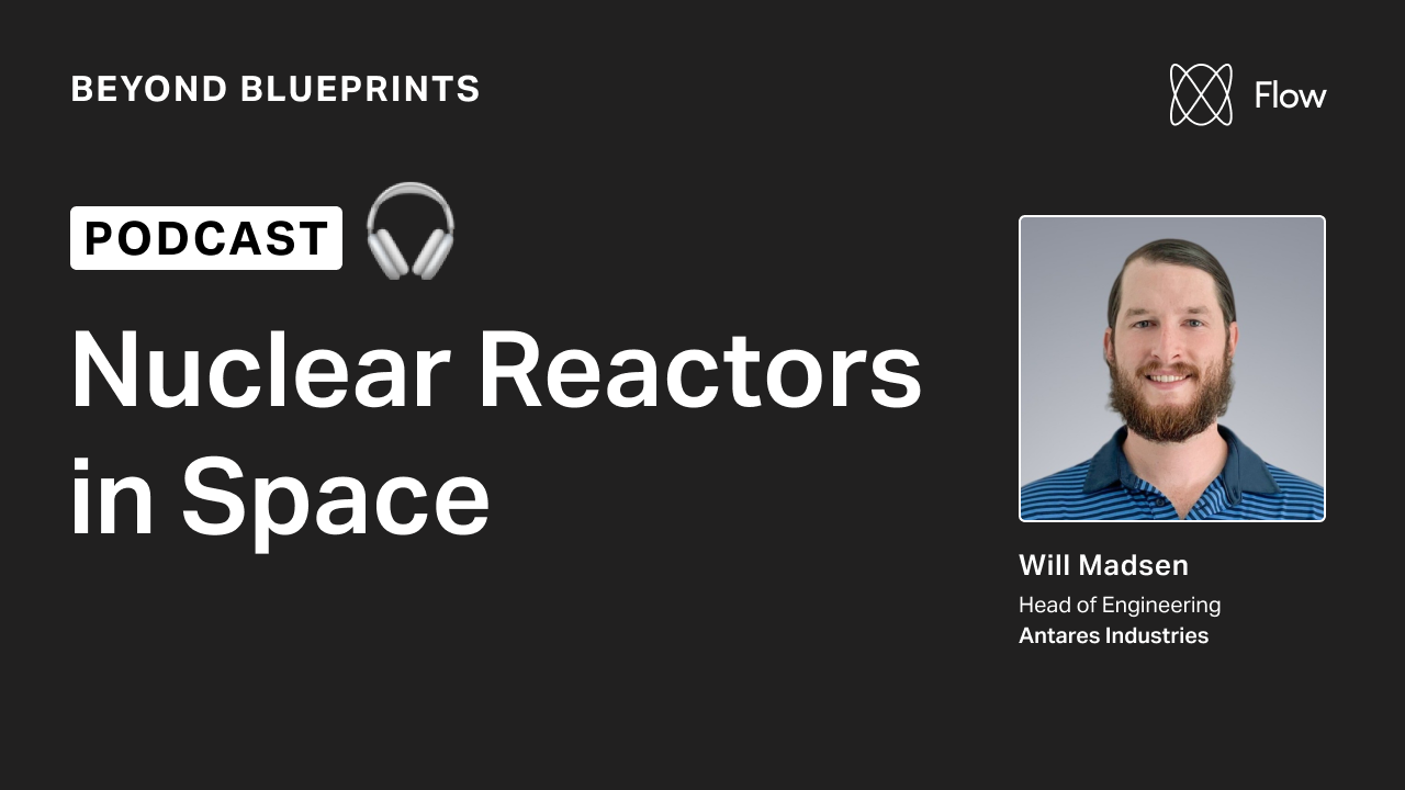 Beyond Blueprints, Episode #1: Nuclear Reactors in Space