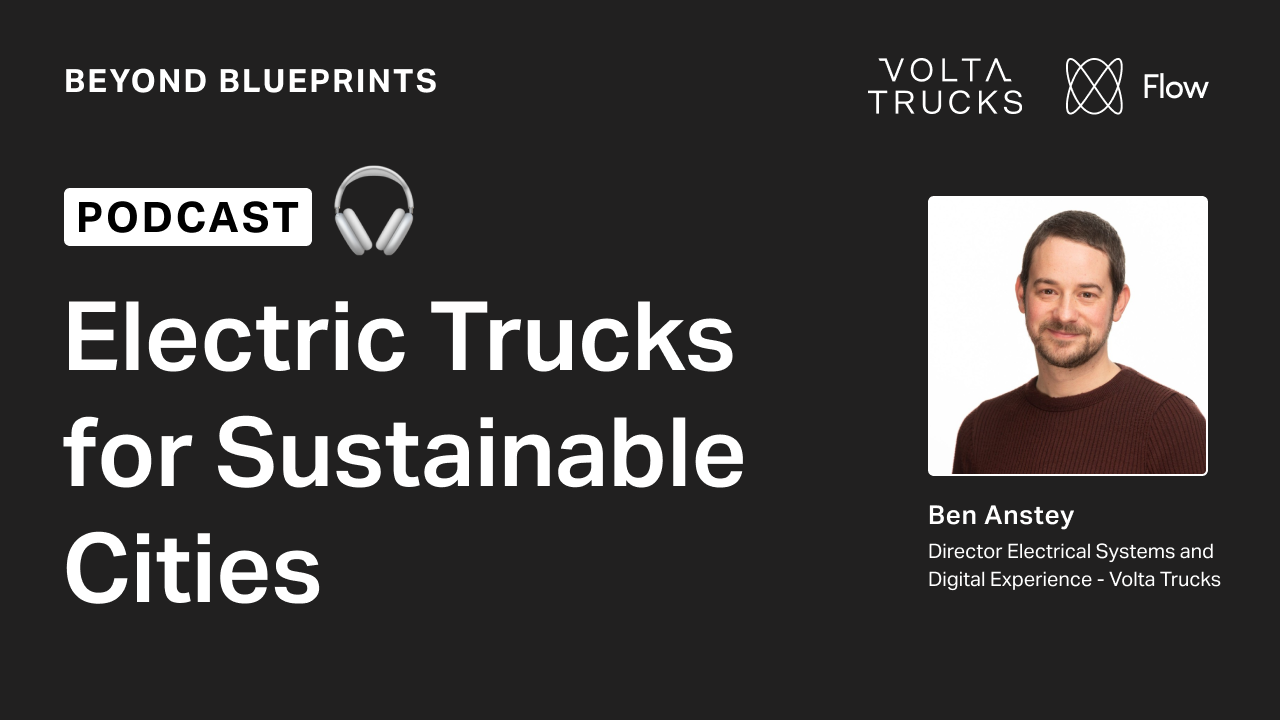 Beyond Blueprints, Episode #3: Electric Trucks for Sustainable Cities