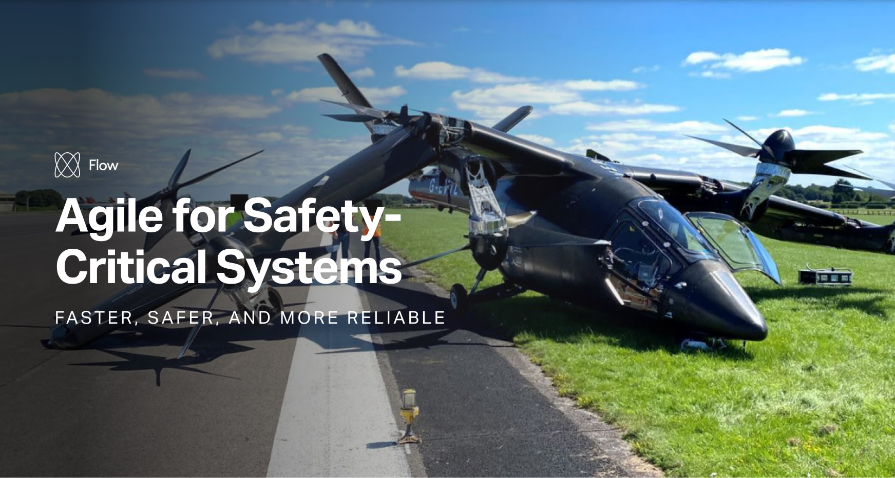 Agile for Safety-Critical Systems—Faster, Safer, and More Reliable