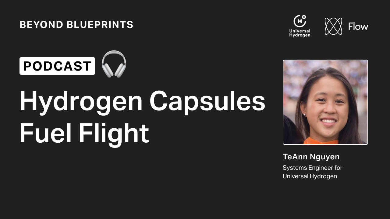 Beyond Blueprints, Episode #4: Hydrogen Capsules Fuel Flight