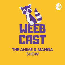 WeebCast - #1 AniManga Show