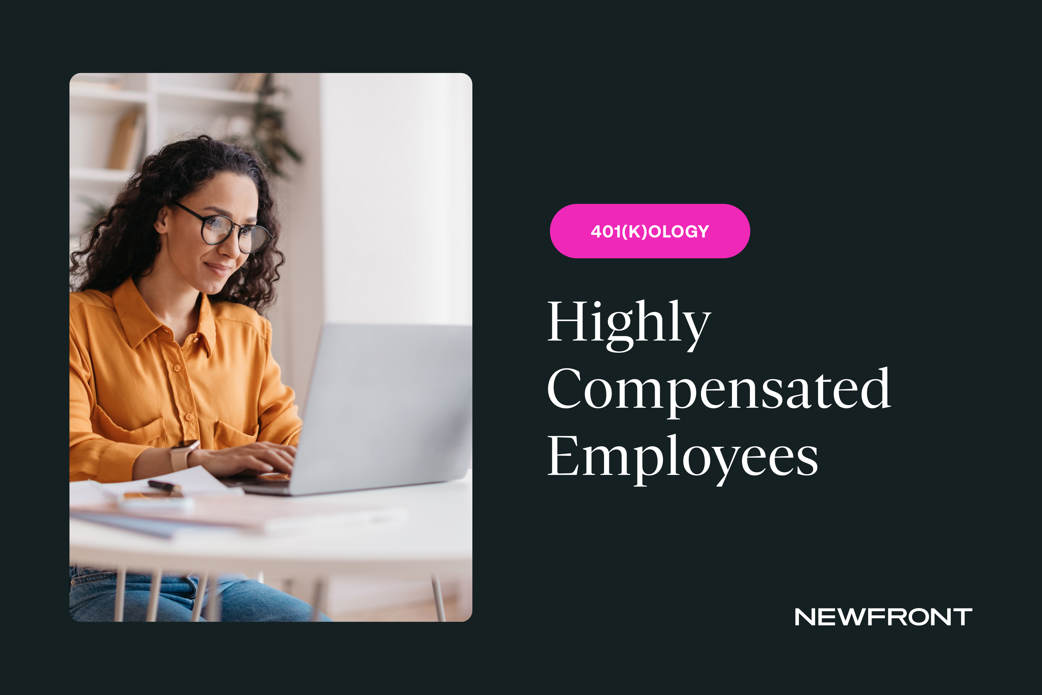 How Do We Identify Highly Compensated Employees for the First Year Our  Company Exists?