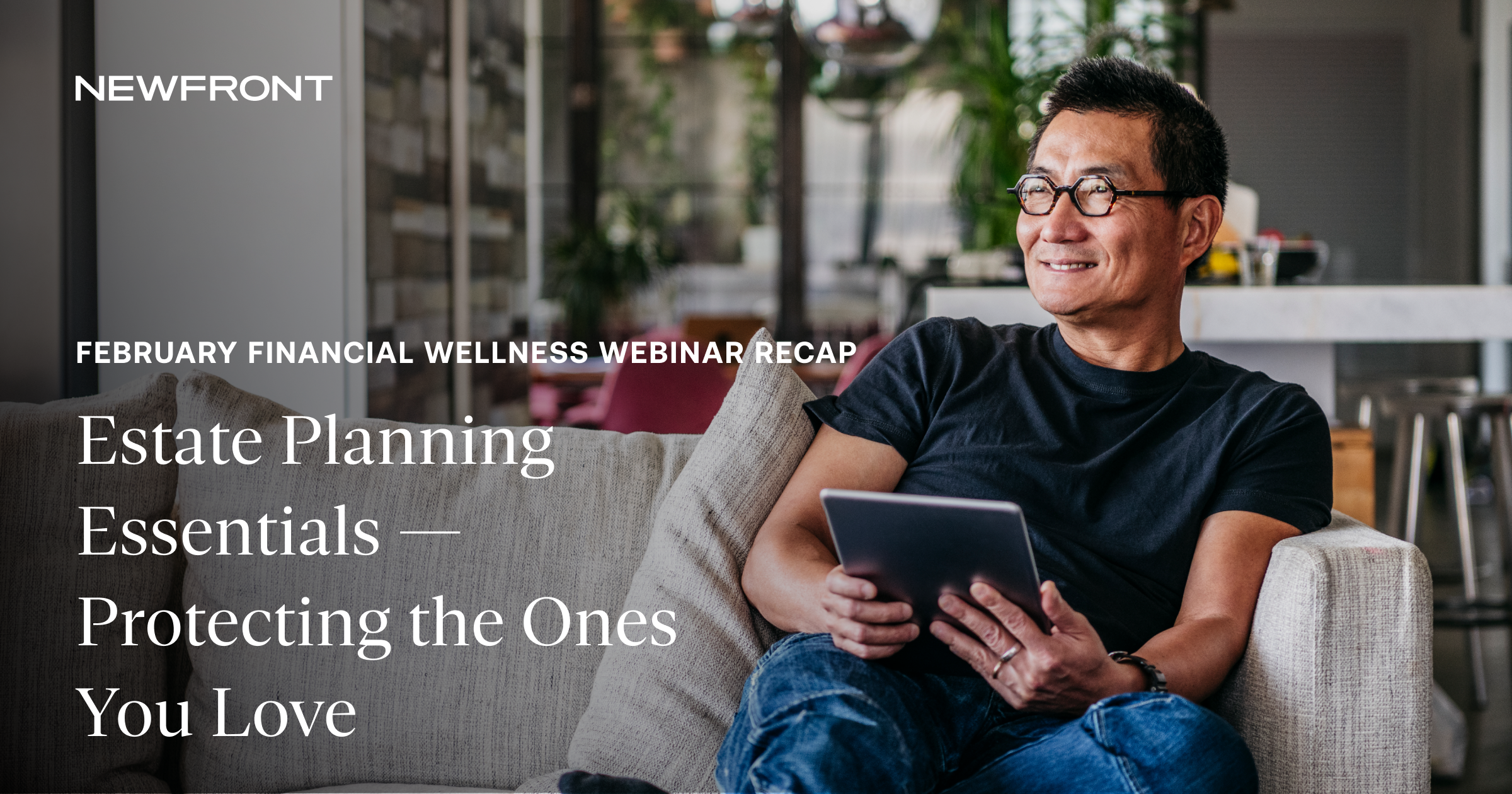 February Financial Wellness Webinar Recap: Estate Planning Essentials ...