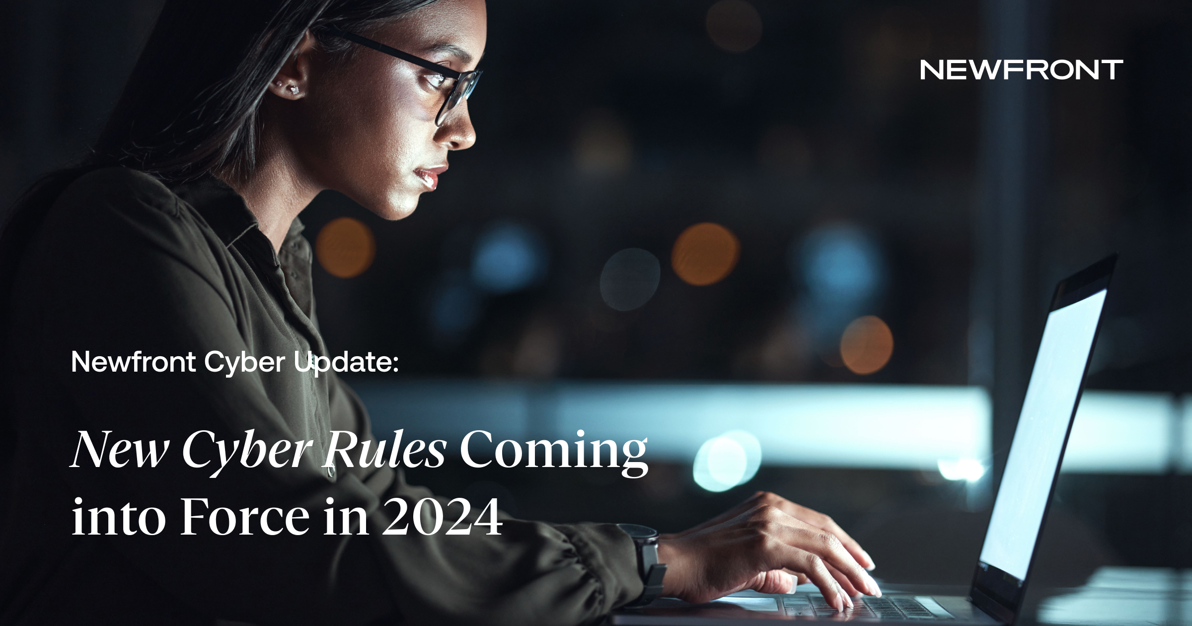 Newfront Cyber Update New Cyber Rules Coming Into Force In 2024   SEO Social   New Cyber Rules 2024 