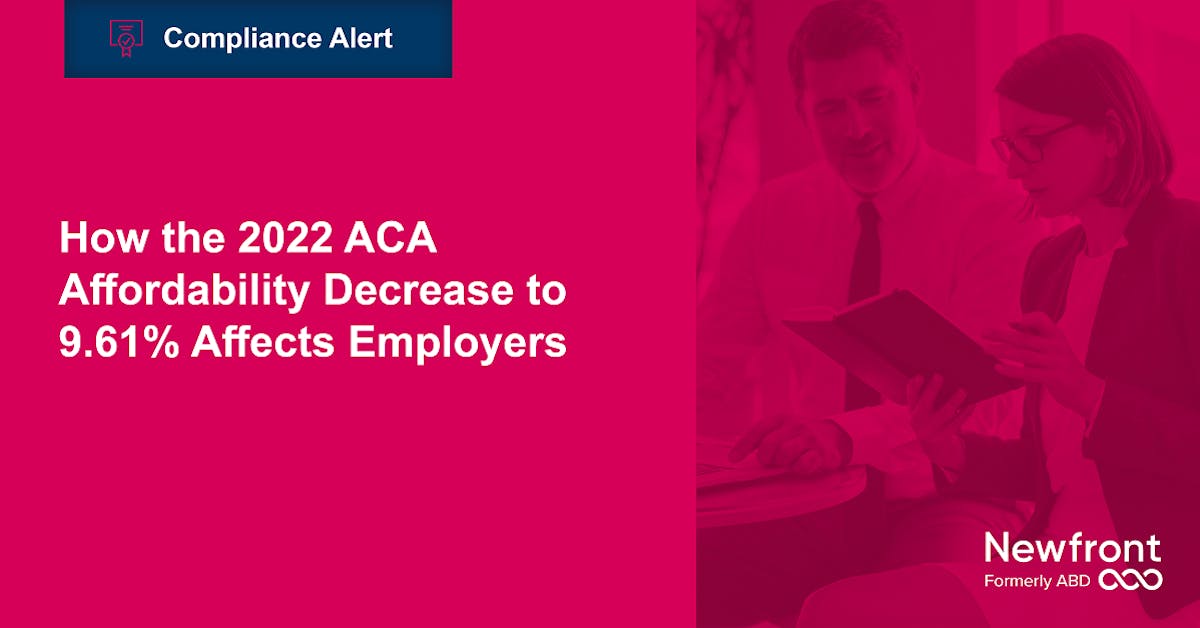 How the 2022 ACA Affordability Decrease to 9.61% Affects Employers