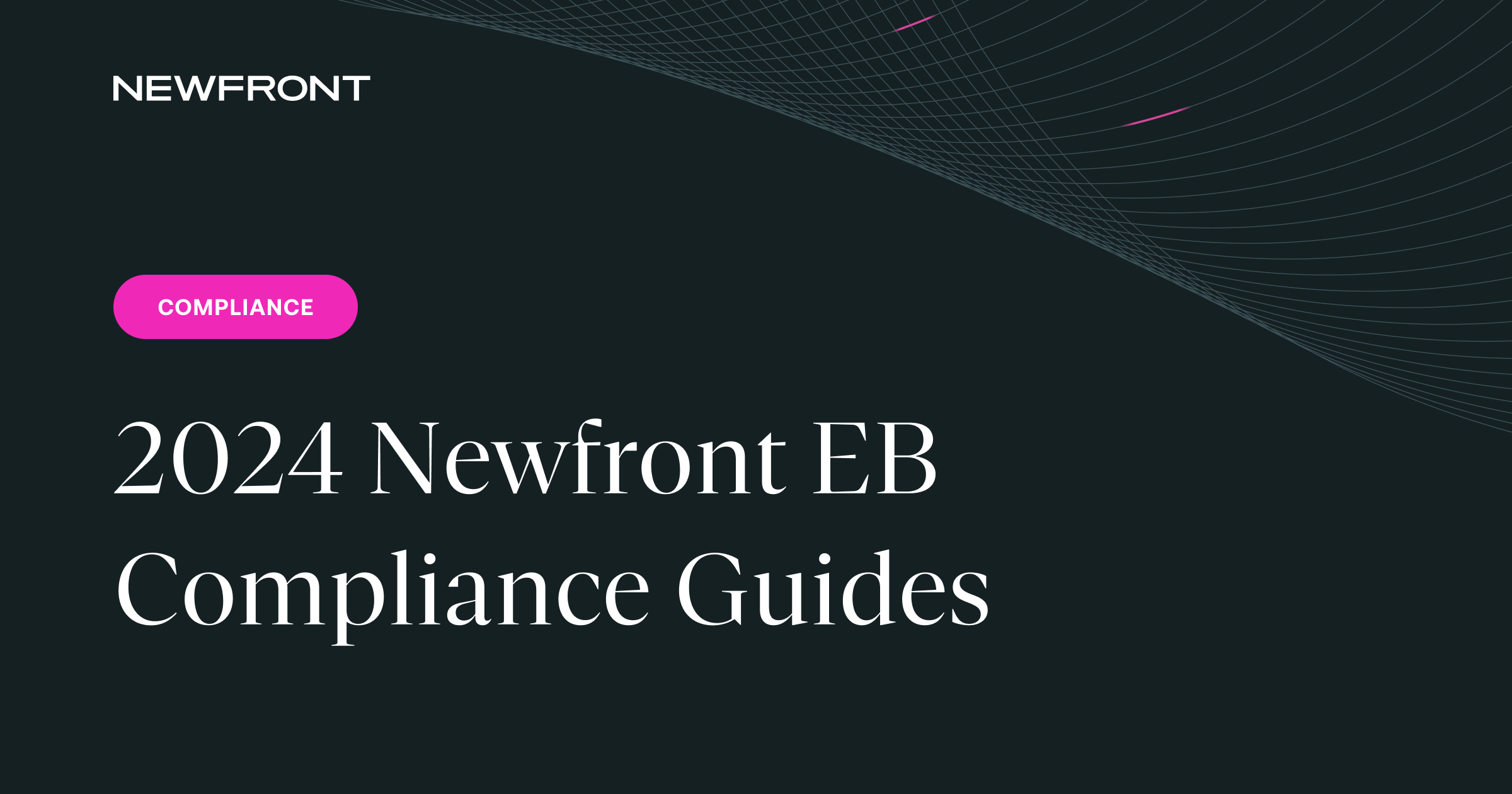 2024 Newfront EB Compliance Guides