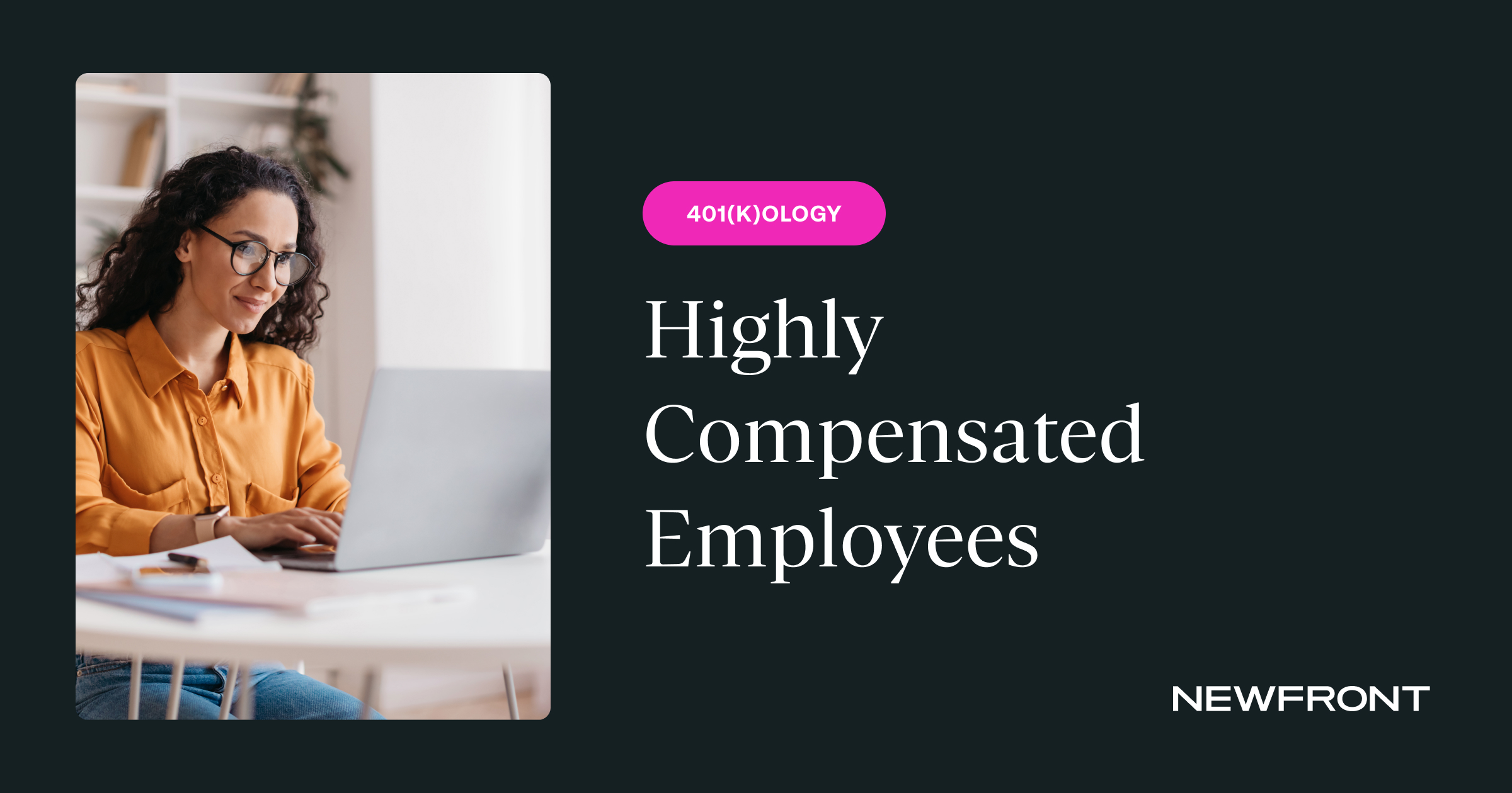 401(k)ology Highly Compensated Employees