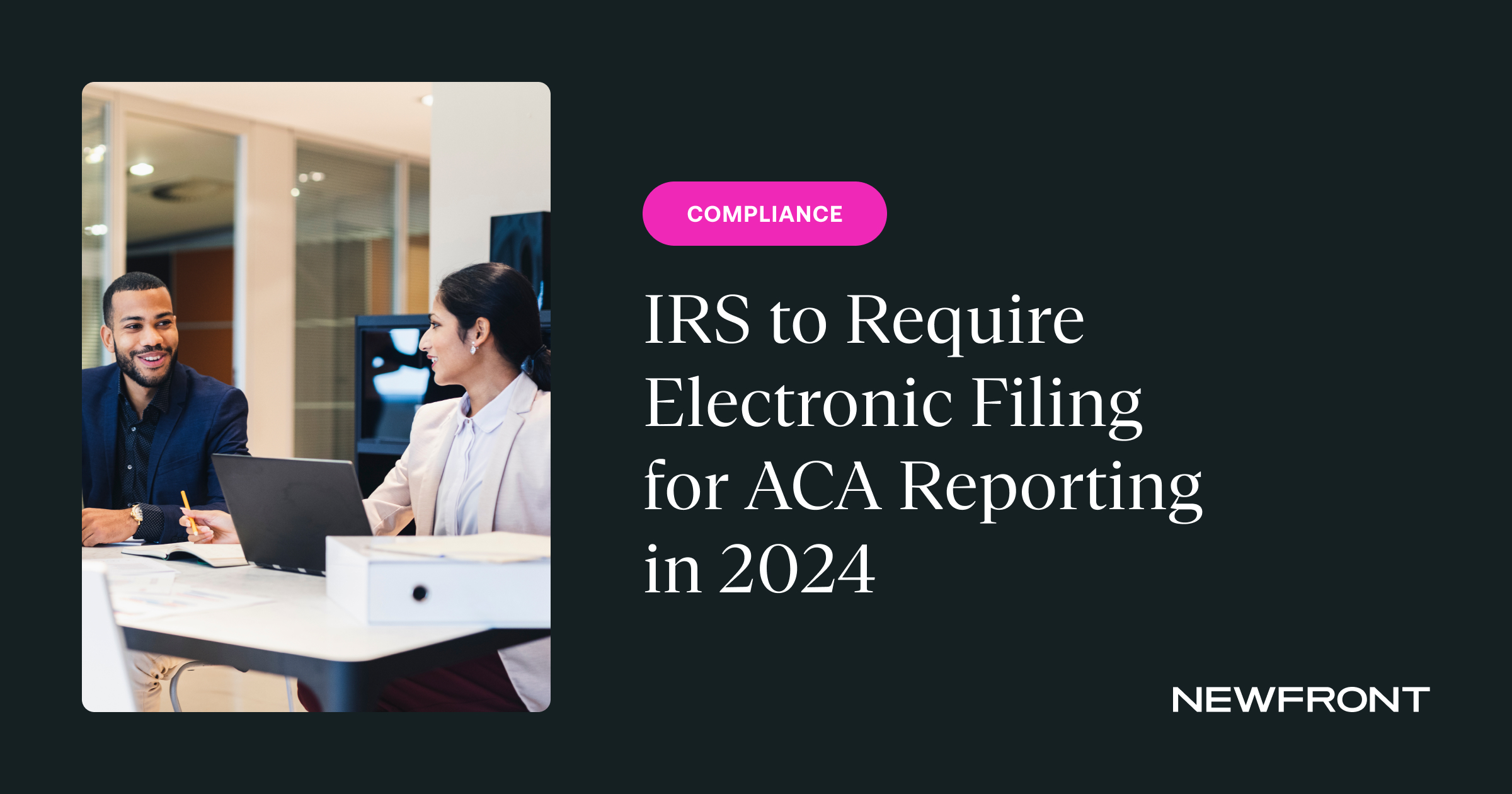 IRS to Require Electronic Filing for ACA Reporting in 2024