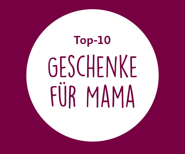 top-10-geschenke für Mama
