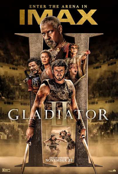 Gladiator II (2024) Movie Tickets &amp; Showtimes Near You | IMAX