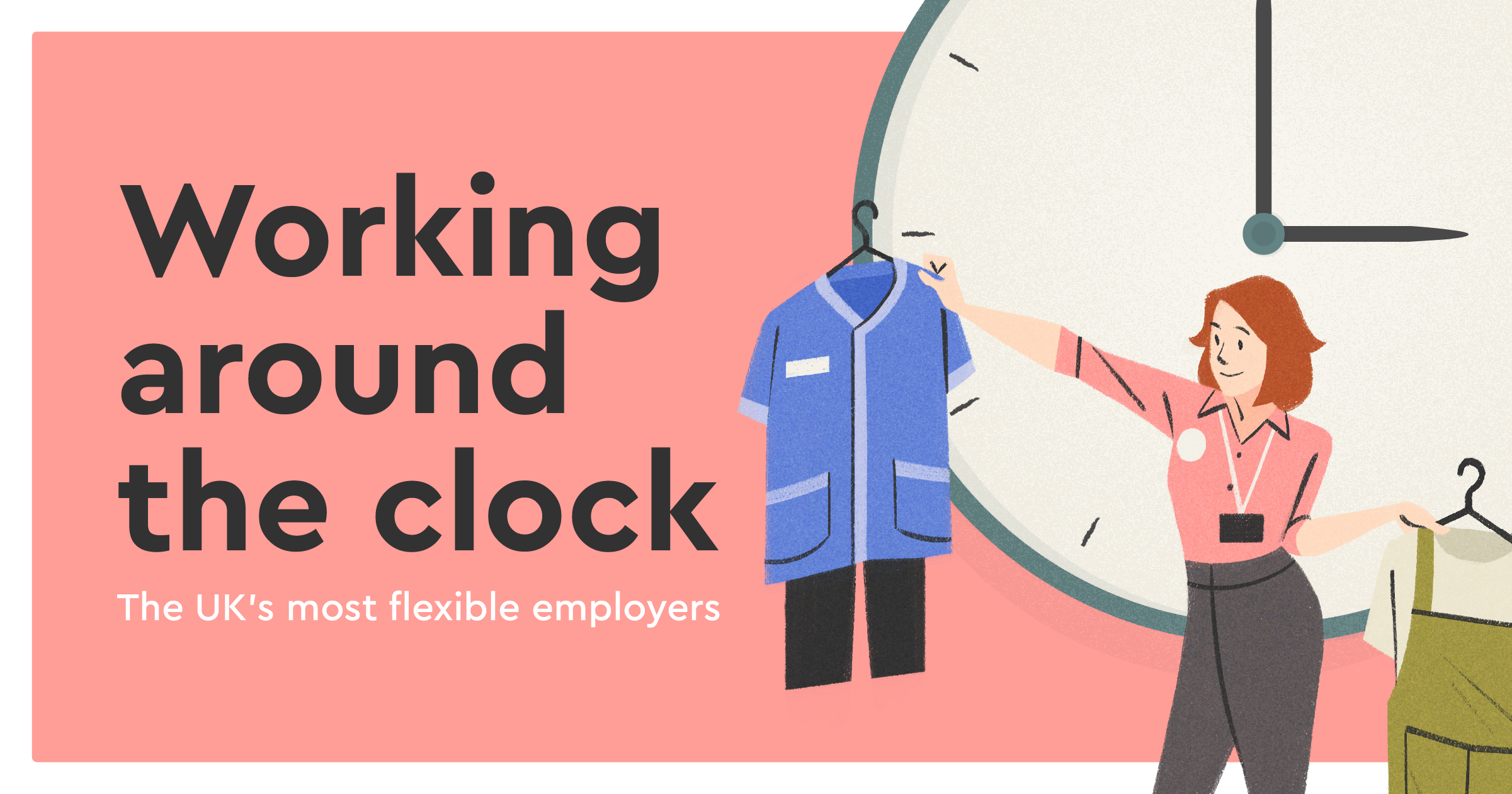 Working around the clock The UK’s most flexible employers Breakroom