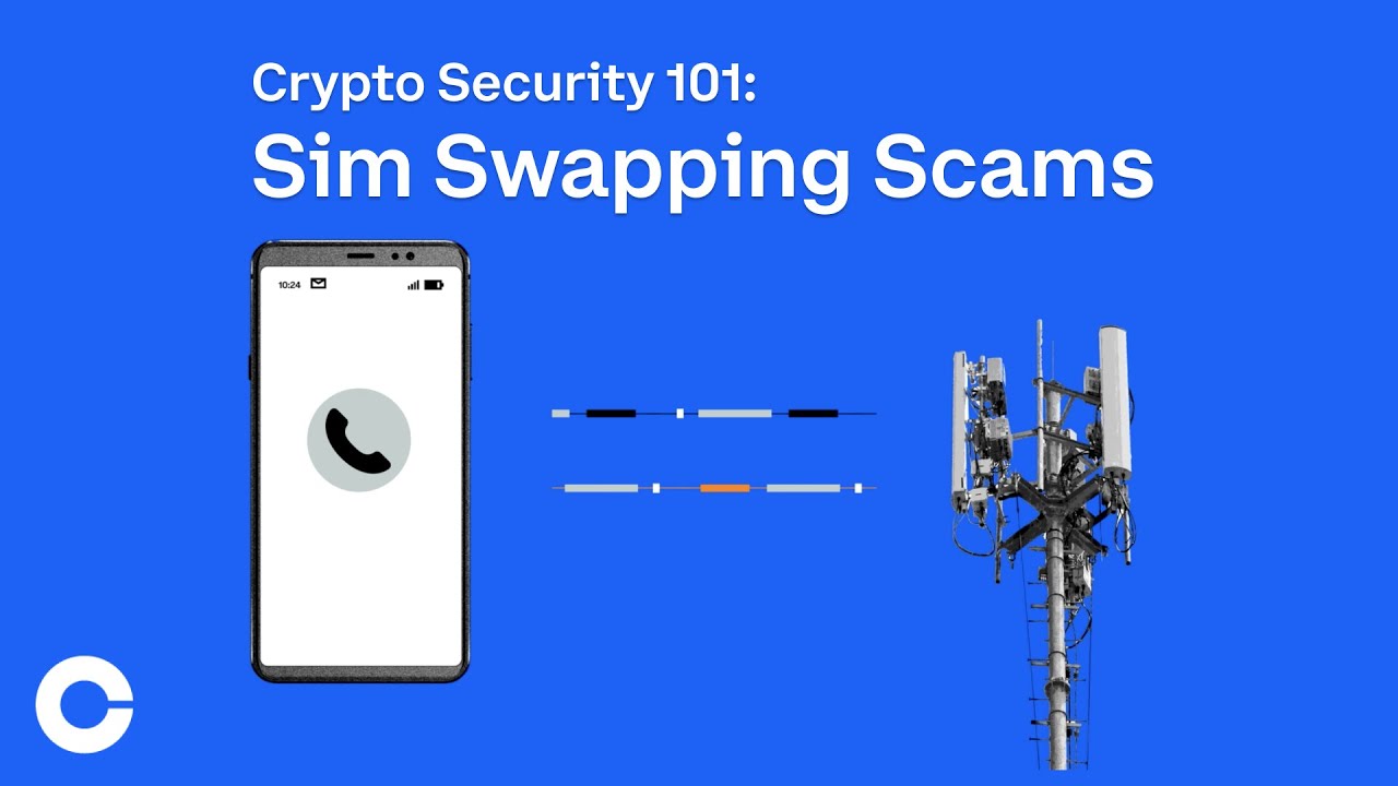 Crypto Security 101- Sim Swapping Scams