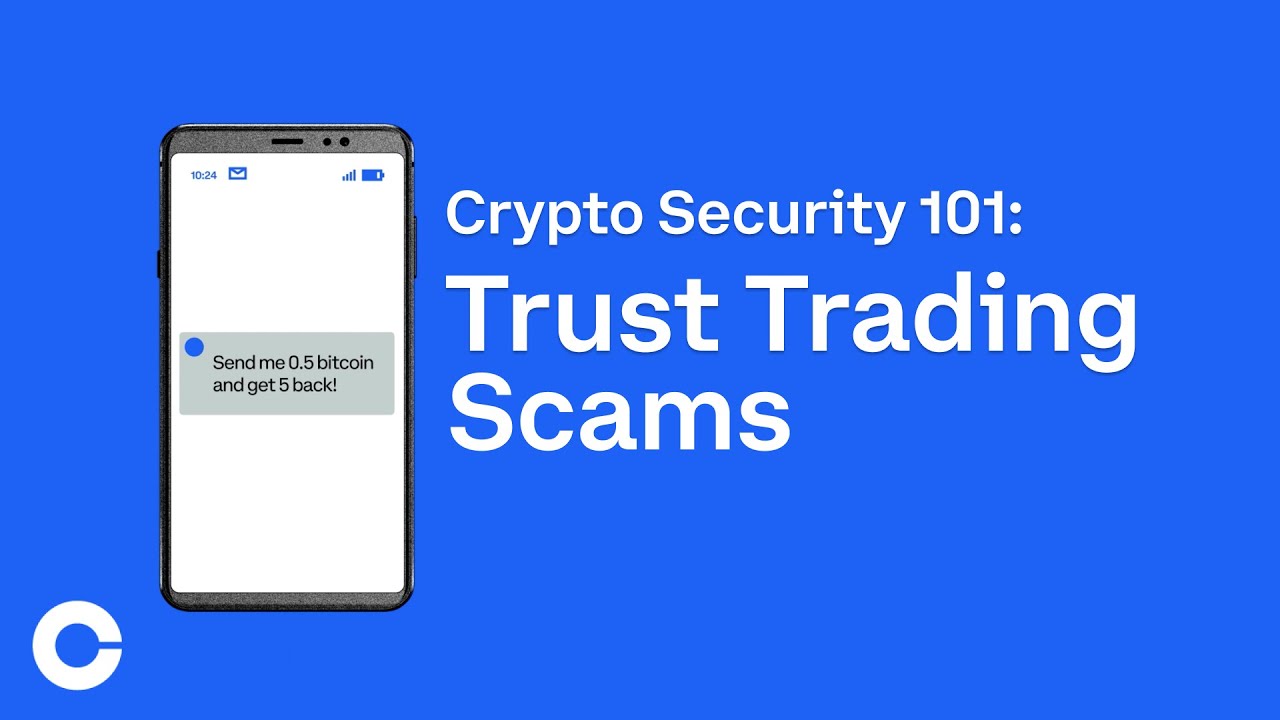 Crypto Security 101- Trust Trading Scams
