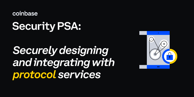 Security PSA: Securely designing and integrating with protocol services