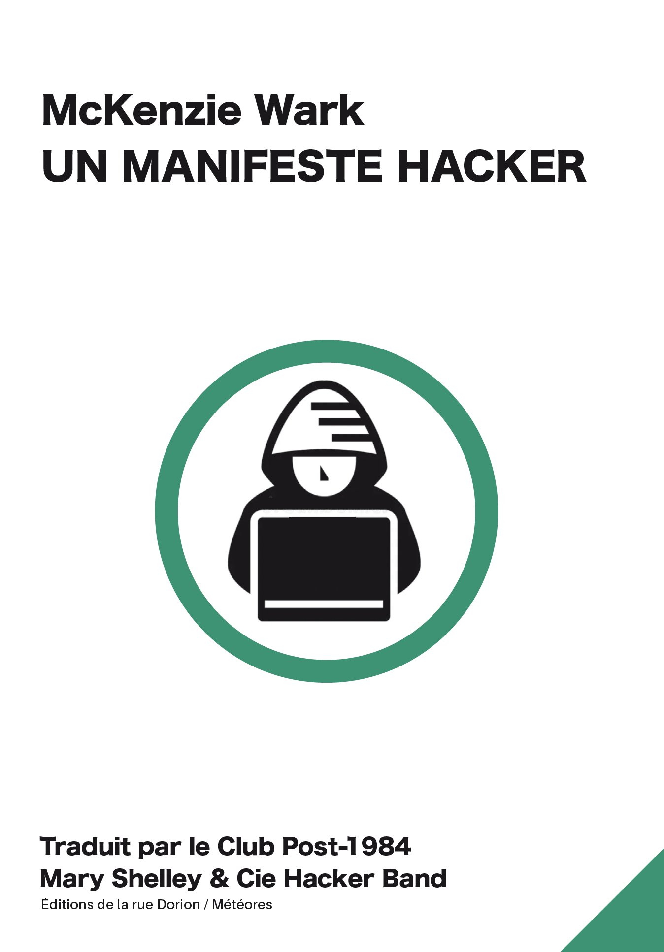 Hacker Ror Un Manifeste Hacker | Les éditions de la rue Dorion