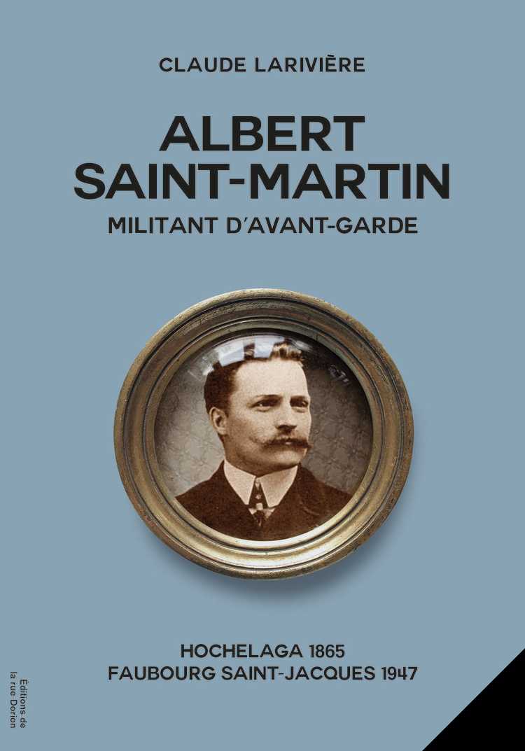 Albert Saint-Martin, militant d’avant-garde