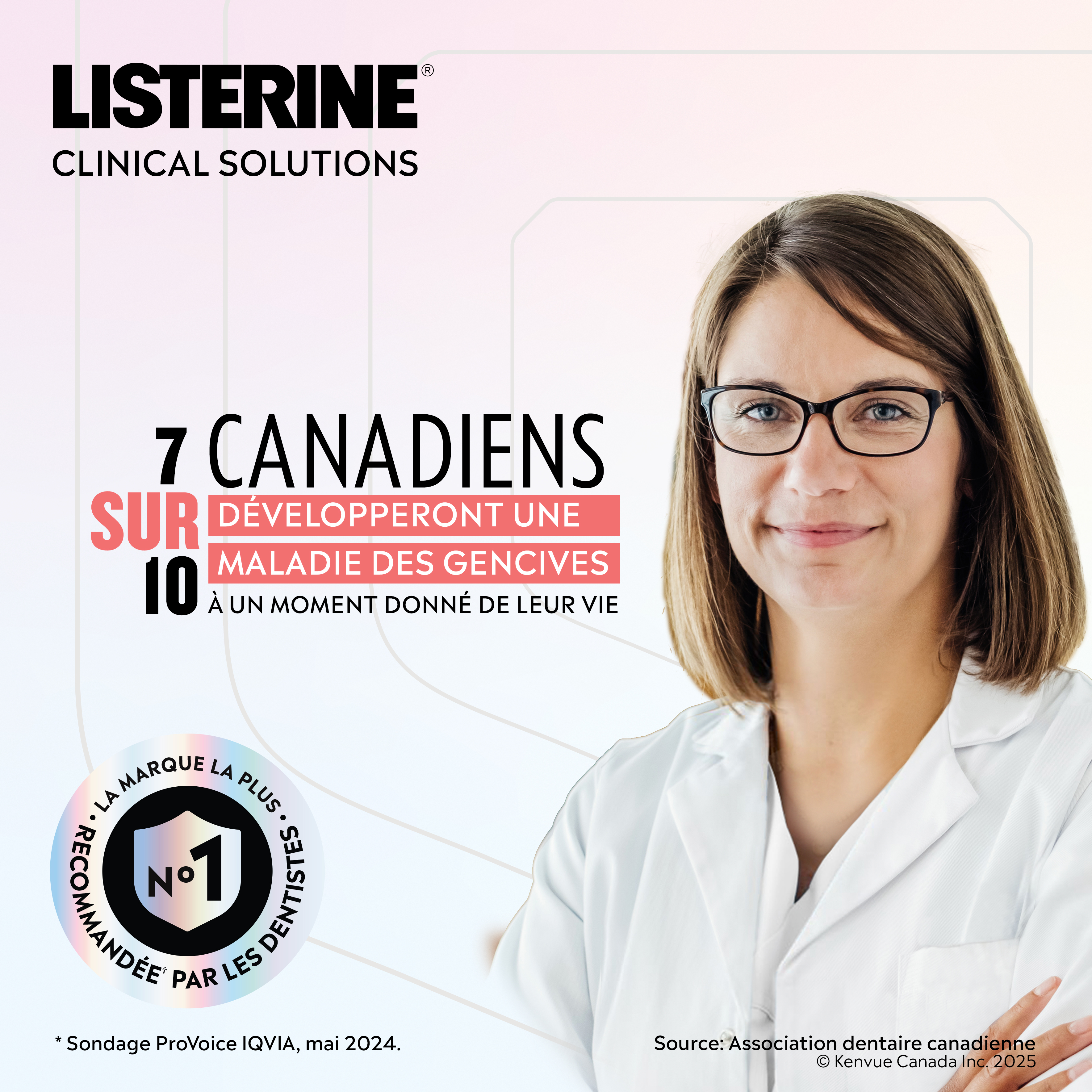 Dentiste féminine avec des lunettes, souriante, à côté de la mention "La Marque La Plus Recommandée Par Les Dentistes" et des logos de Listerine Clinical Solutions