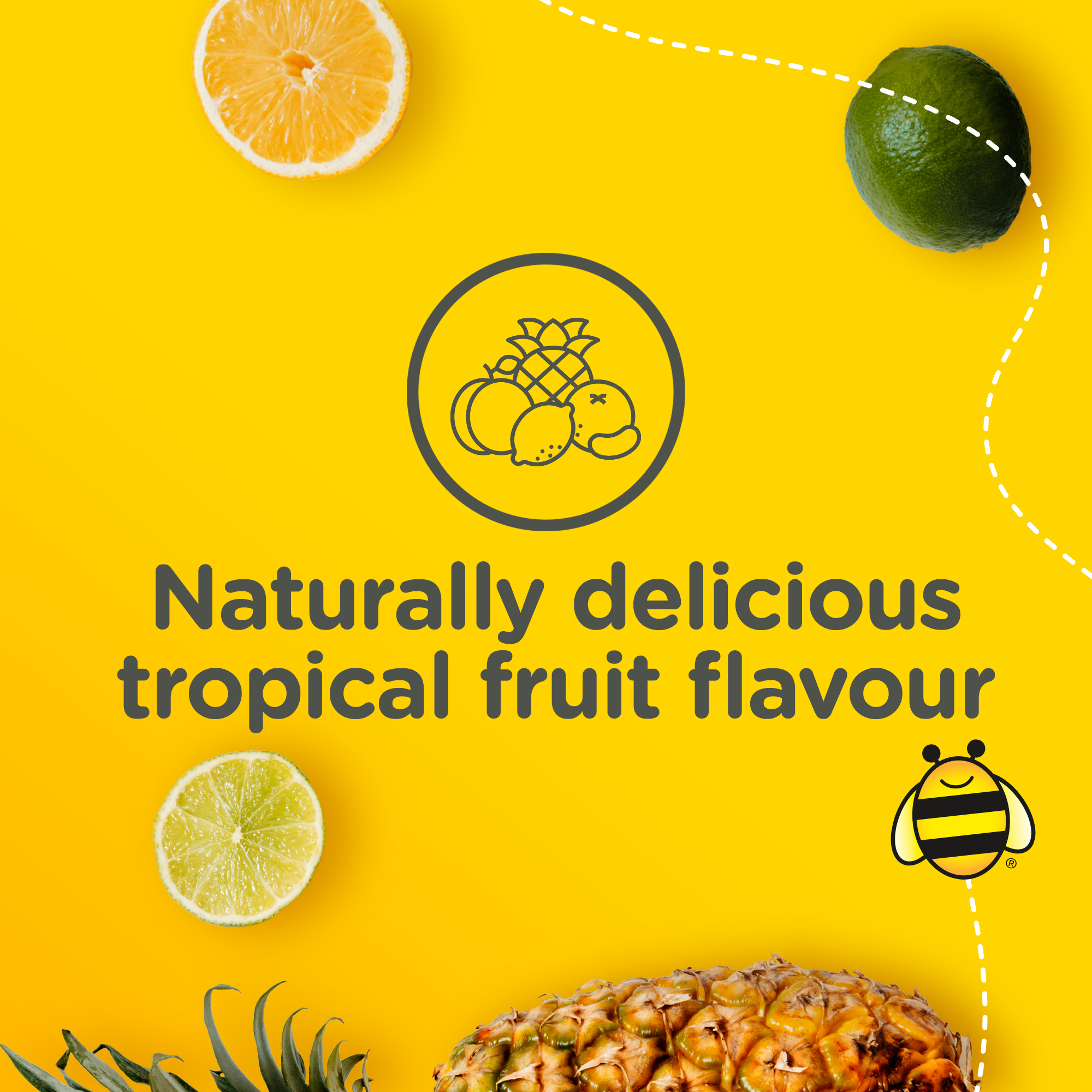 Orange slide, lime and pineapple, with text “Naturally delicious tropical fruit flavour”