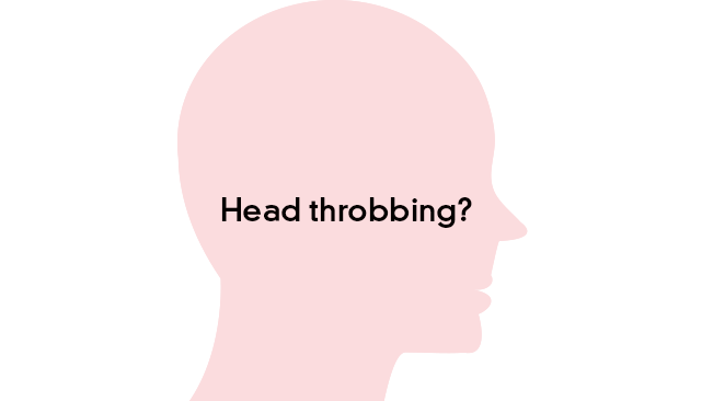 Head throbbing from pain