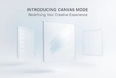 Introducing Canvas Mode: Redefining Your Creative Experience