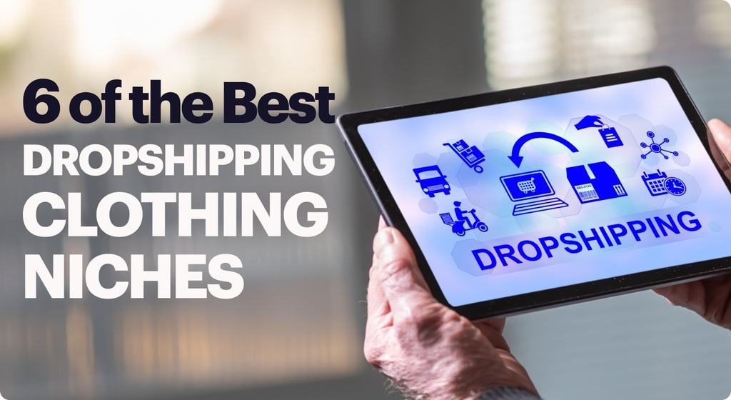 Best Dropshipping Clothing Niches for Entrepreneurs NovaTomato