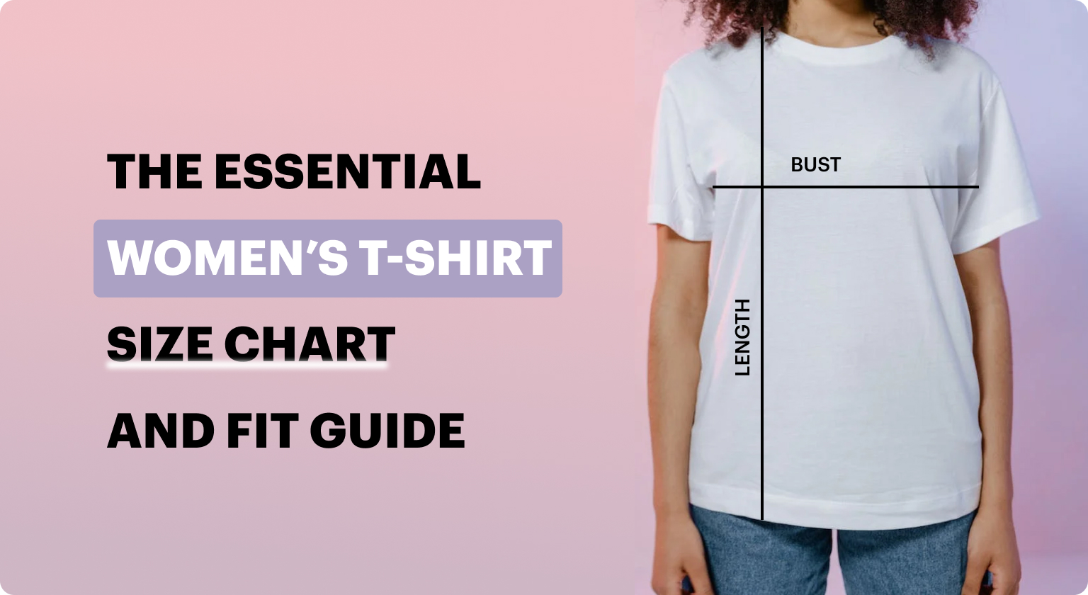 Women's T-Shirt Size Chart and Fit Guide