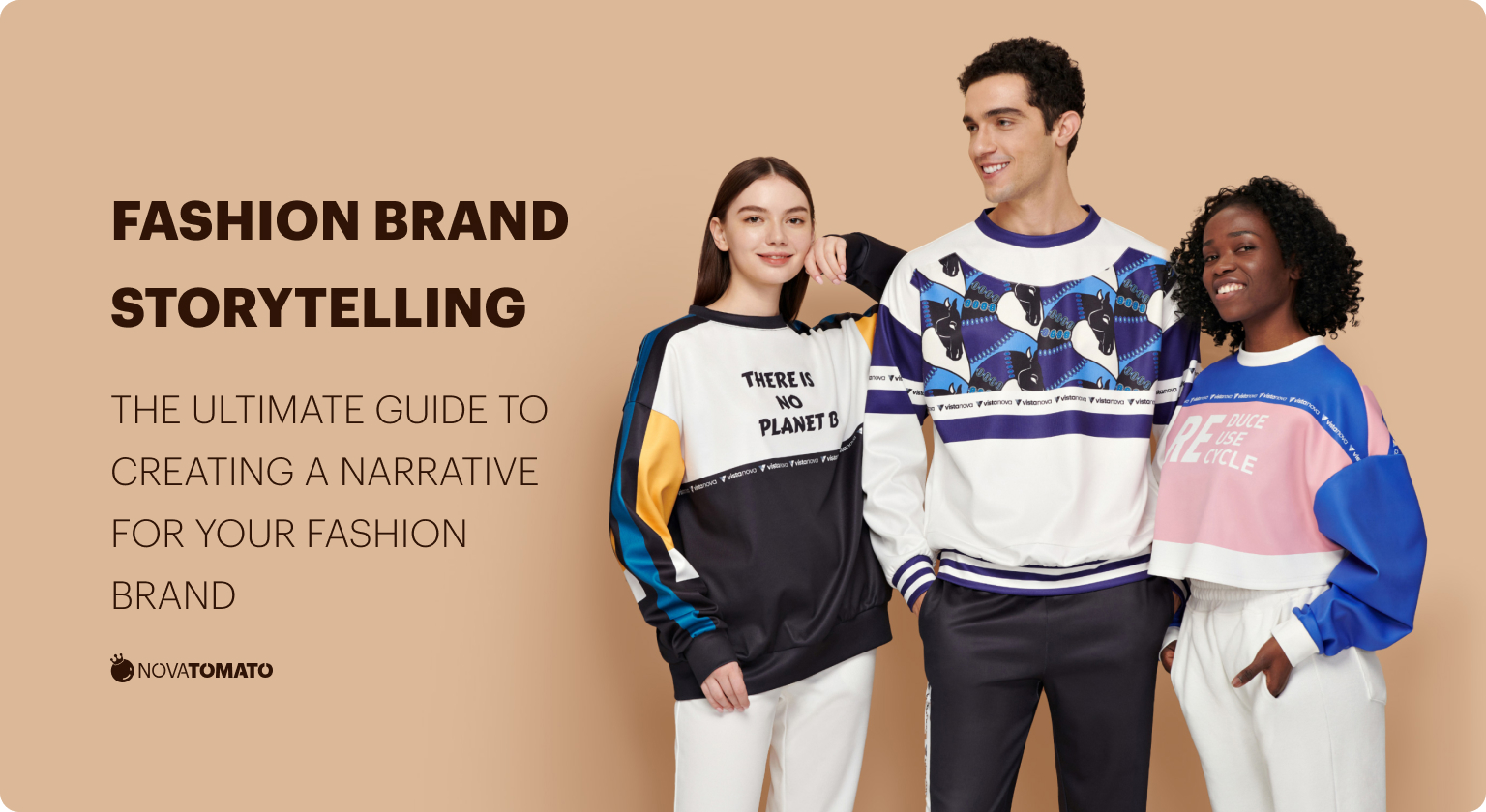 Fashion Brand Storytelling The Ultimate Guide to Creating a Narrative