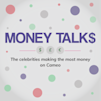 Money talks