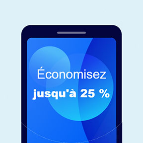 Économisez jusqu'à 25 %