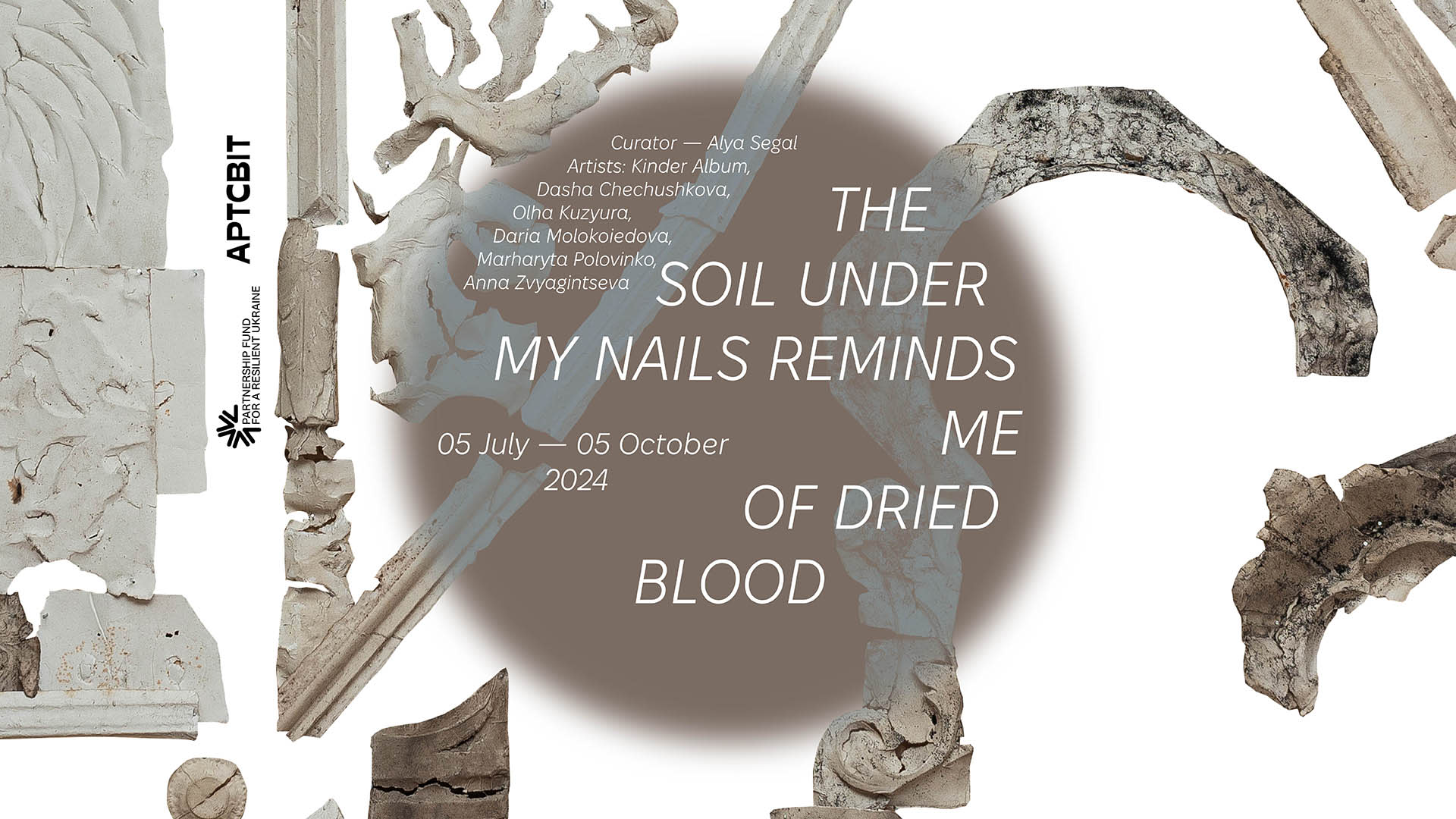 The Soil under My Nails Reminds Me of Dried Blood. Exhibition