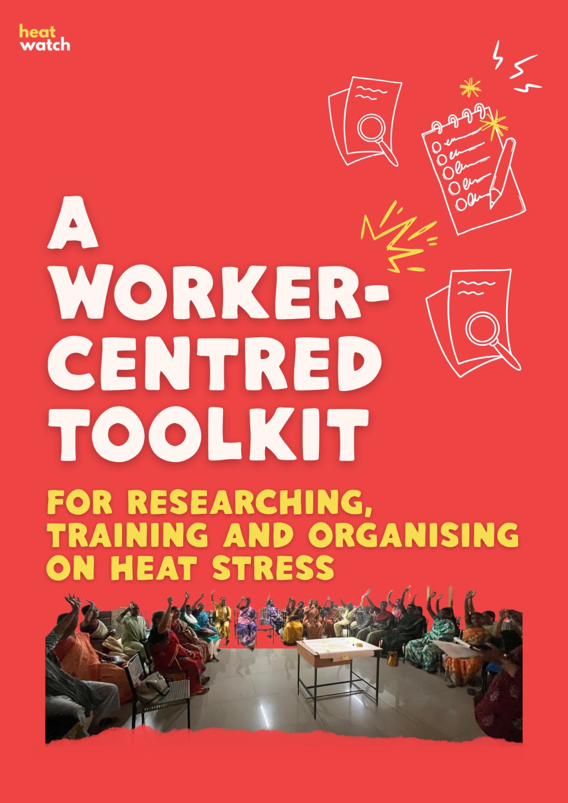 A Worker-Centred Toolkit for Researching, Training and Organising on Heat Stress