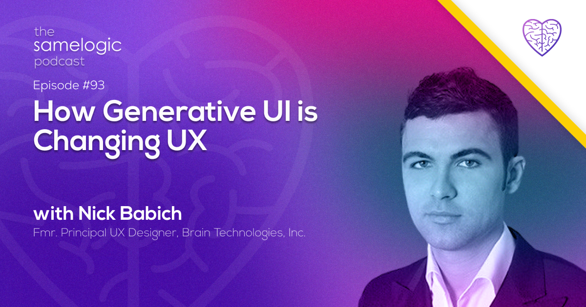 #93: How Generative UI is Changing UX with Nick Babich