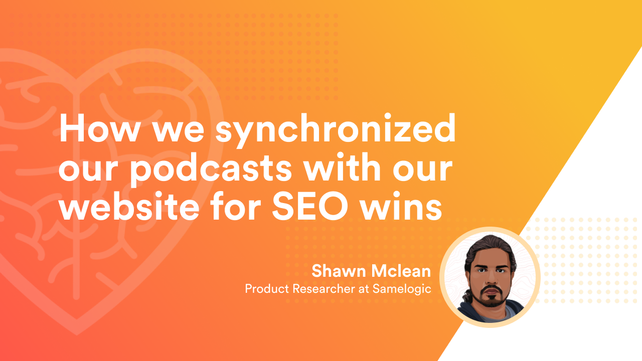 How we synchronized our podcasts with our website for SEO wins