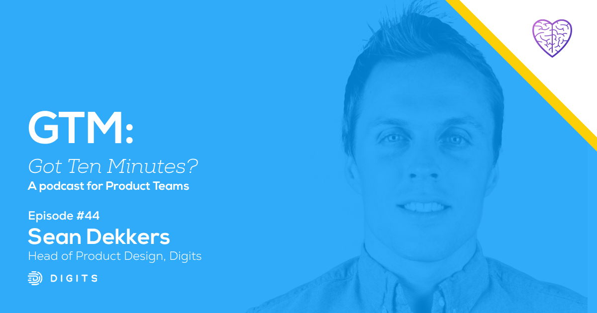 Episode #44: Sean Dekkers, Head of Product Design at Digits