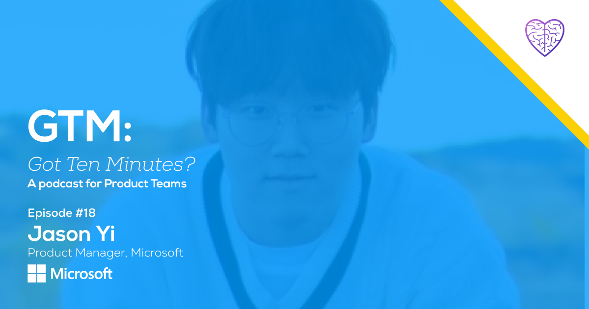 Episode #18: Jason Yi, Product Manager at Microsoft 