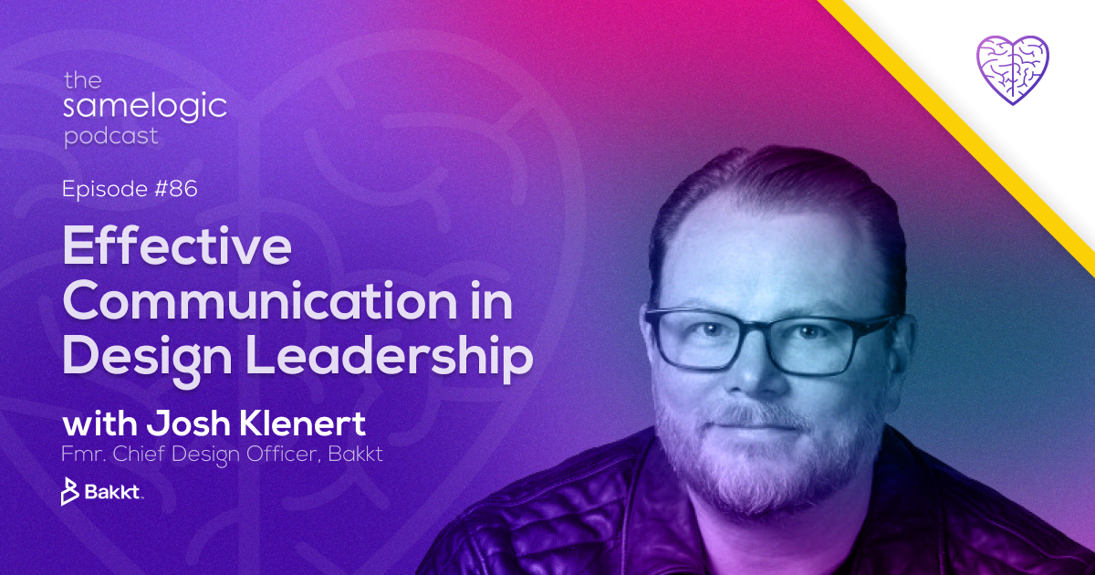 Episode #86: Effective Communication in Design Leadership with Josh Klenert