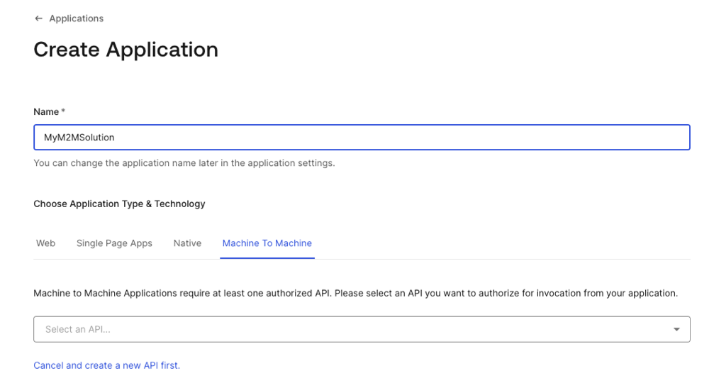 Dashboard Applications Applications Create Application Machine to Machine Application Authorized API Selection