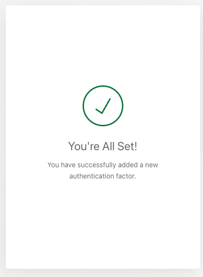 The success message that displays after entering your one-time code into the Auth0 login prompt. 