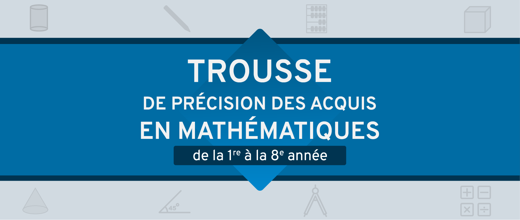 Trousse de précision des acquis en mathématiques