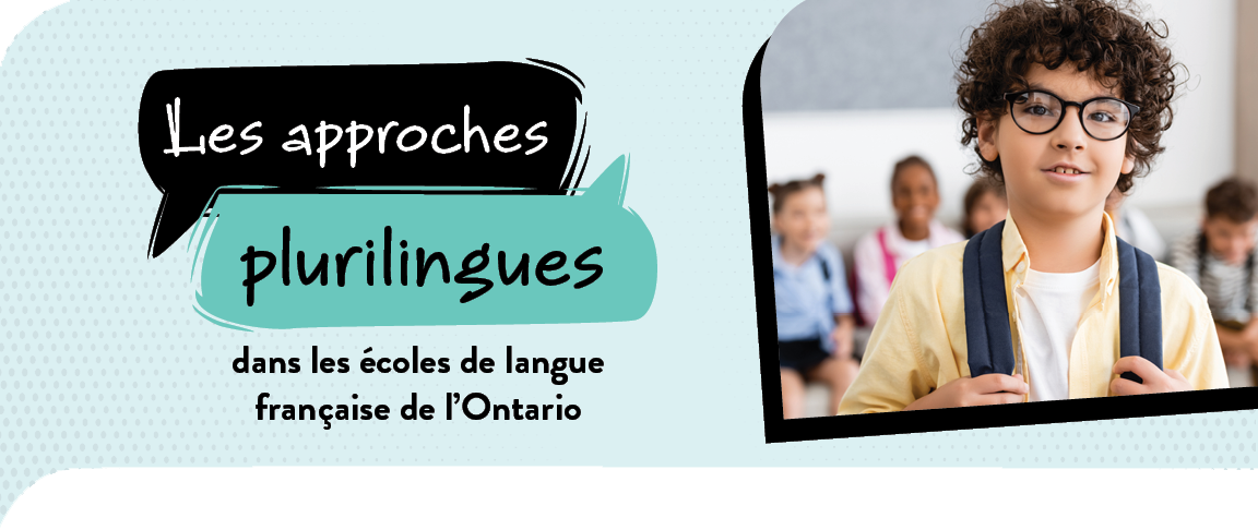 Les approches plurilingues dans les écoles de langue française de l'Ontario