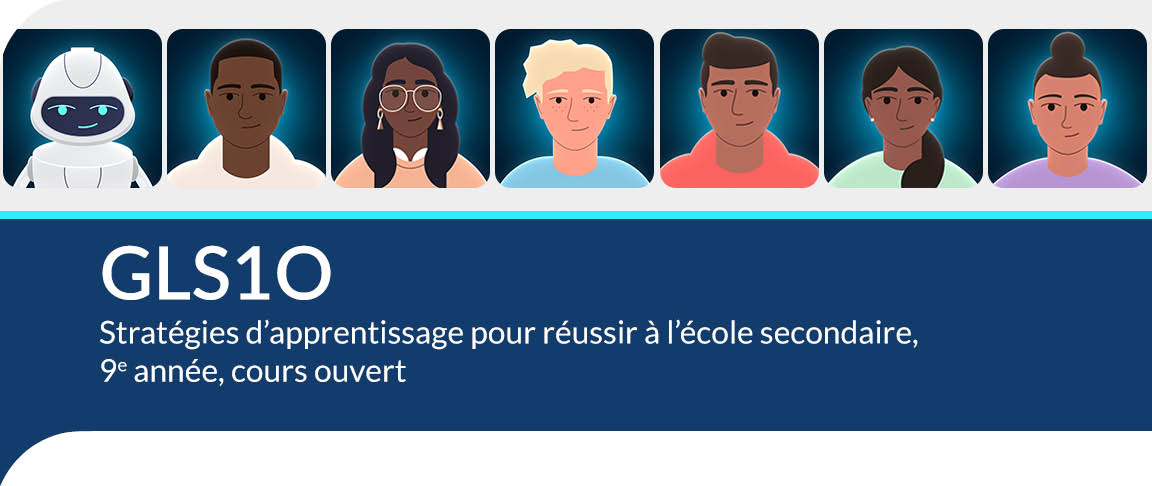 GLS1O - Stratégies d’apprentissage pour réussir à l’école secondaire