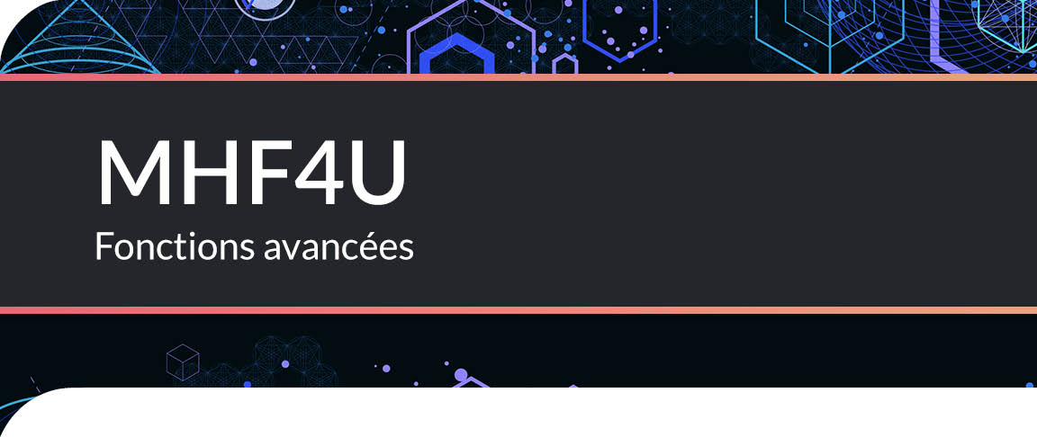 MHF4U - Fonctions avancées