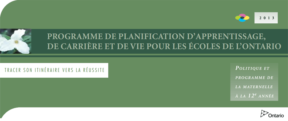 Tracer son itinéraire vers la réussite : Programme de planification d'apprentissage, de carrière et de vie pour les écoles de l'Ontario