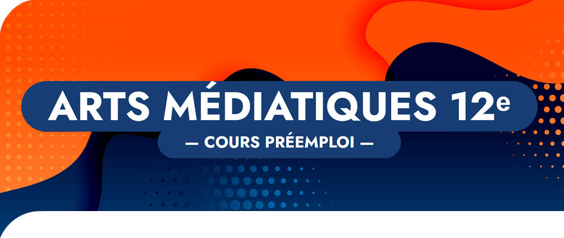 ASM4E - Arts médiatiques, 12ᵉ année (Cours en ligne)