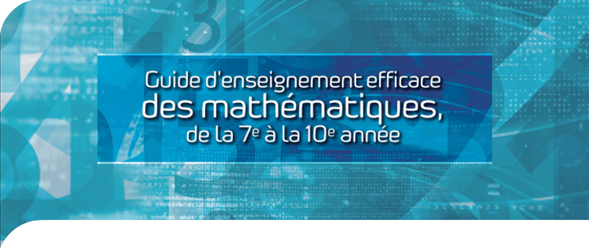 Guide d'enseignement efficace des mathématiques, de la 7<sup>e</sup> à la 10<sup>e</sup> année - Fascicule 2 - Algèbre