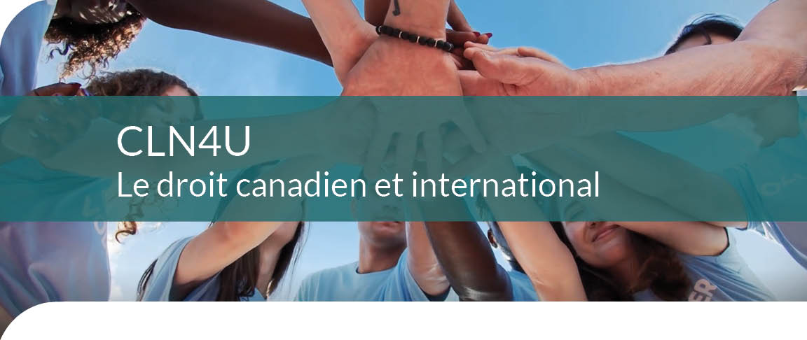 CLN4U - Le droit canadien et international (Cours en ligne)