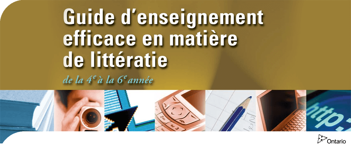 Guide d'enseignement efficace en matière de littératie, de la 4<sup style="font-size: 10.5px;">e&nbsp;</sup>à la 6<sup style="font-size: 10.5px;">e&nbsp;</sup>année - Fascicule 1 : Grandir avec la littératie