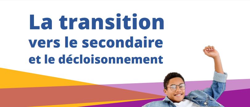 La transition vers le secondaire et le décloisonnement