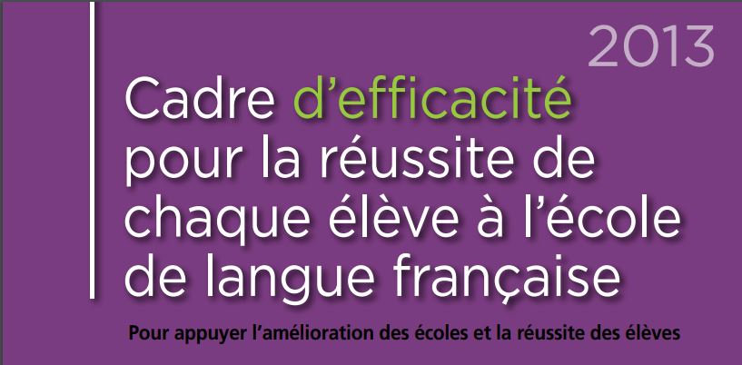 Cadre d’efficacité pour la réussite de chaque élève à l’école de langue française, 2013